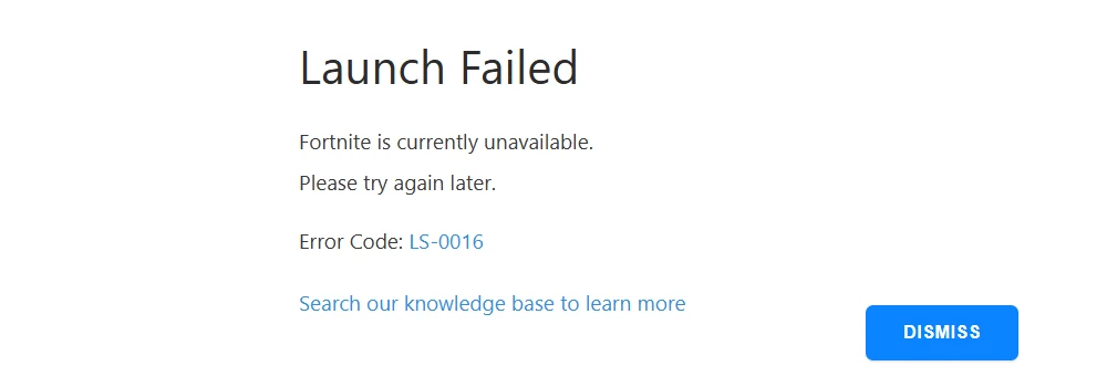 Окно Fortnite Launch Failed с кодом ошибки LS-0016: Fortnite is currently unavailable, please try again later